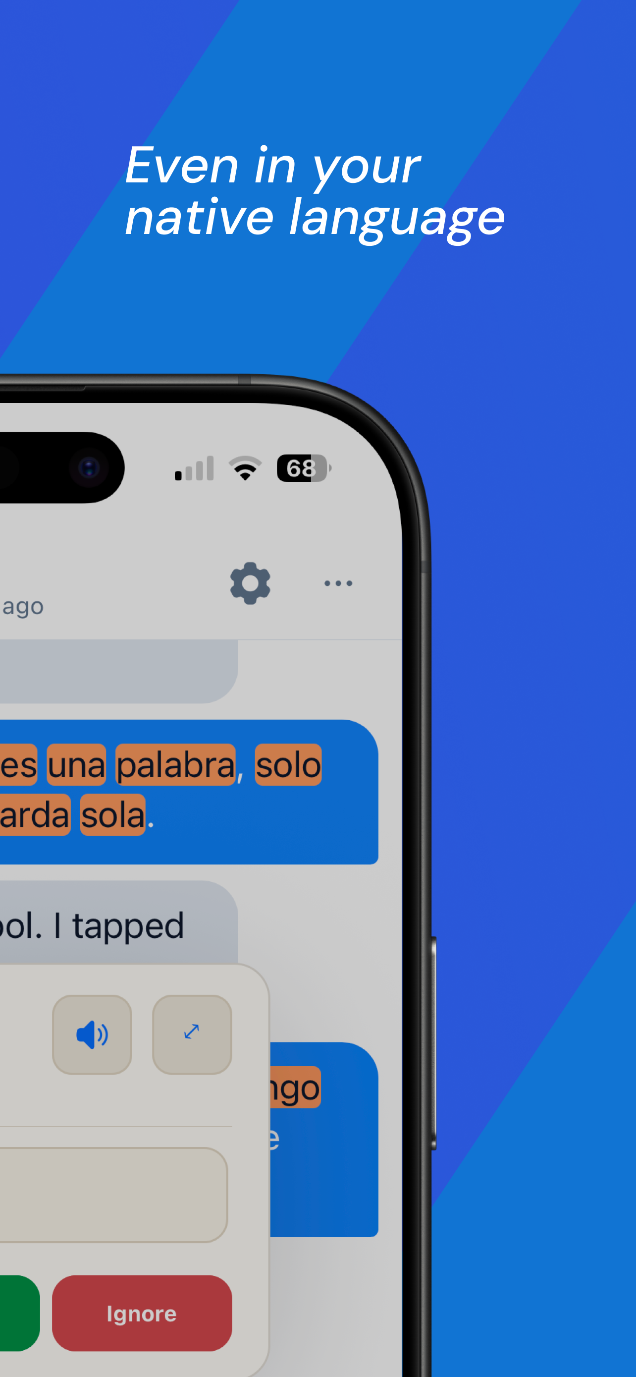 Study in your target language, even in your native language